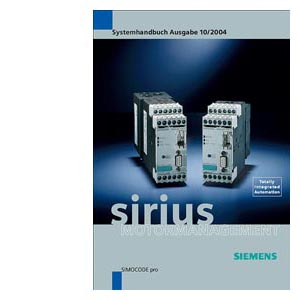 Siemens SYSTEM MANUAL FOR SIRIUS MOTOR MANAGEMENT